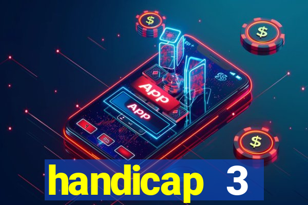 handicap 3 resultado final